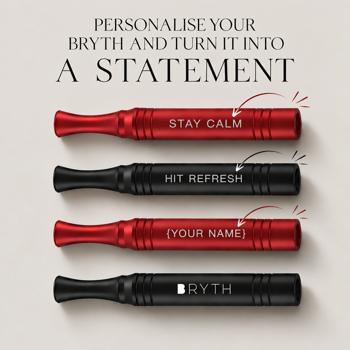 Red and black BRYTH devices showing personalised engraving options, including Stay Calm and Hit Refresh.
